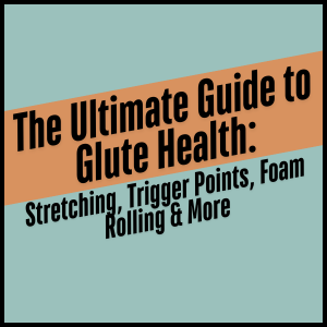 guide to glute health